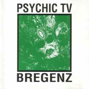 Psychic TV - Live In Bregenz FLAC