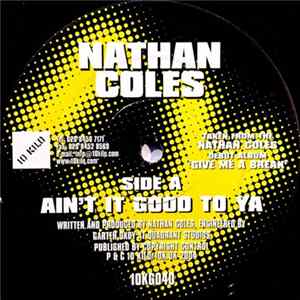 Nathan Coles - Ain't It Good To Ya / Broken Word FLAC