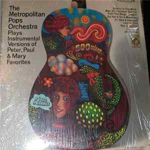 The Metropolitan POPS Orchestra - Plays Instrumental Versions Of Peter, Paul & Mary Favorites FLAC