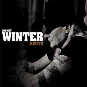 Johnny Winter - Roots FLAC
