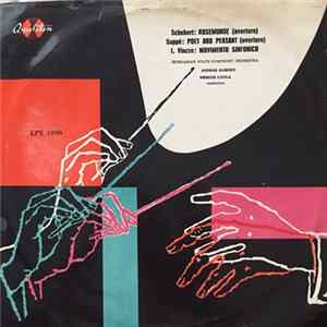Schubert, Suppé, I. Vincze, Hungarian State Symphony Orchestra, András Kórody, Németh Gyula - Rosemunde (Overture) / Poet And Peasant (Overture) / Movimento Sinfonico FLAC