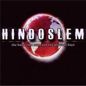 Hindoslem - The Haste, The Calm And The Glorious Days FLAC