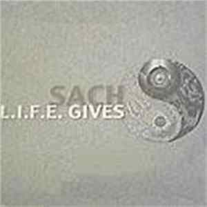 Sach - L.I.F.E. Gives FLAC