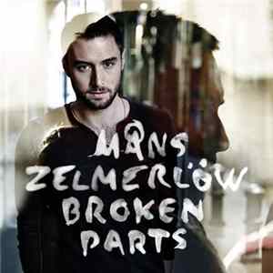 Måns Zelmerlöw - Broken Parts FLAC