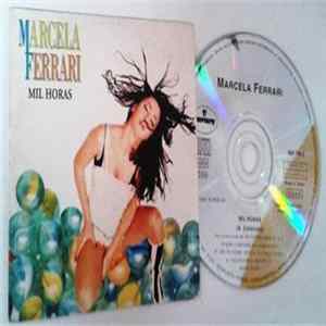 Marcela Ferrari - Mil Horas FLAC