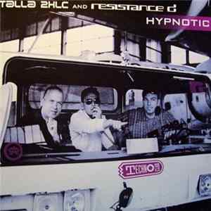 Talla 2XLC And Resistance D - Hypnotic FLAC