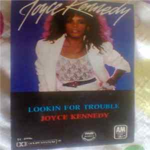 Joyce Kennedy - Lookin' For Trouble FLAC