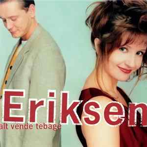 Eriksen - Alt Vende Tebage FLAC