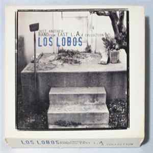 Los Lobos - Just Another Band From East L.A.: A Collection FLAC