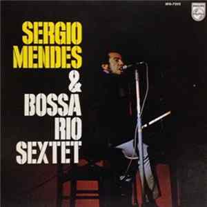 Sérgio Mendes & Bossa Rio - Sergio Mendes & Bossa Rio Sextet FLAC