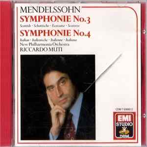 Mendelssohn, New Philharmonia Orchestra, Riccardo Muti - Symphonie No.3 / Symphonie No.4 FLAC