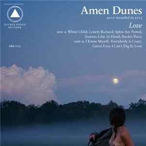 Amen Dunes - Love FLAC