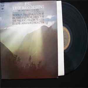 Mormon Tabernacle Choir - Richard P. Condie - The Philadelphia Orchestra - Eugene Ormandy - Jesu, Joy Of Man's Desiring: The Great Bach Choruses FLAC
