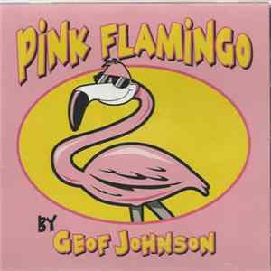 Geof Johnson - Pink Flamingo FLAC