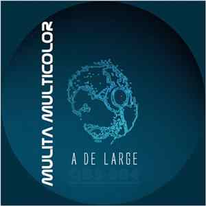 A De Large - Mulita Multicolor FLAC