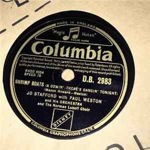 Jo Stafford With, Paul Weston And His Orchestra - Shrimp Boats (A Comin’ There’s Dancin’ Tonight) / Love, Mystery And Adventure FLAC