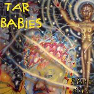 Tar Babies - Fried Milk FLAC