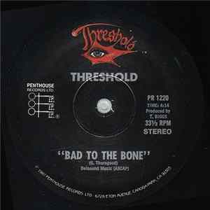 Threshold - Bad To The Bone / Summertime FLAC