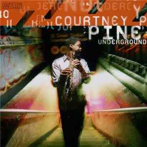 Courtney Pine - Underground FLAC