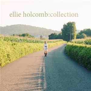 Ellie Holcomb - Collection FLAC
