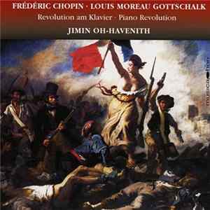 Jimin Oh-Havenith - Chopin | Gottschalk - Piano Revolution FLAC