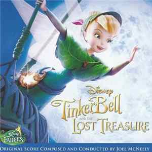 Joel McNeely - TinkerBell and the Lost Treasure (Disney Fairies) FLAC