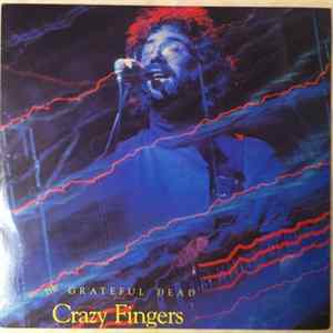 The Grateful Dead - Crazy Fingers FLAC