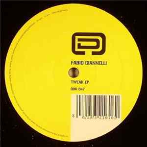 Fabio Giannelli - Tweak EP FLAC