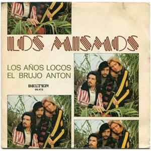 Los Mismos - Los Años Locos / El Brujo Anton FLAC