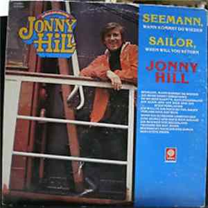 Jonny Hill - Seeman, Wann Kommst Du Wieder Sailor, When Will You Return FLAC