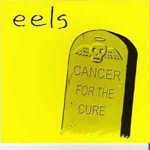 Eels - Cancer For The Cure FLAC