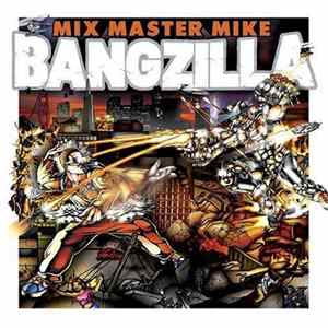 Mix Master Mike - Bangzilla FLAC