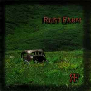 Rust Farm - Rust Farm FLAC