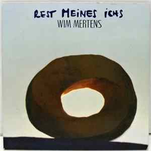 Wim Mertens - Rest Meines Ichs FLAC