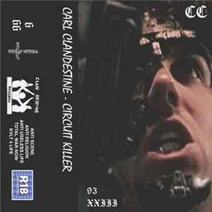 Carl ClanDestine - Circuit Killer FLAC