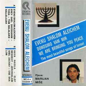 Marjan Miše - Evenu Shalom Aleichem • Donosimo Vam Mir • We Bring You Peace FLAC