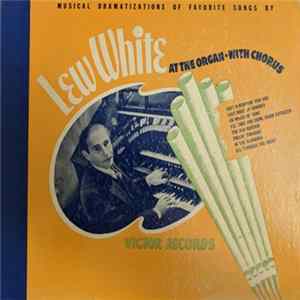 Lew White - At The Organ FLAC