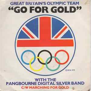 Great Britain's Olympic Team With The Pangbourne Digital Silver Band - Go For Gold FLAC