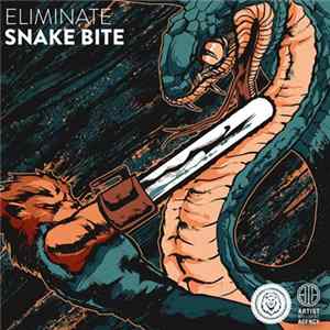 Eliminate - Snake Bite FLAC