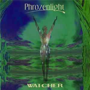 Phrozenlight - Watcher FLAC
