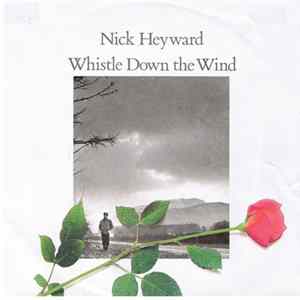 Nick Heyward - Whistle Down The Wind FLAC