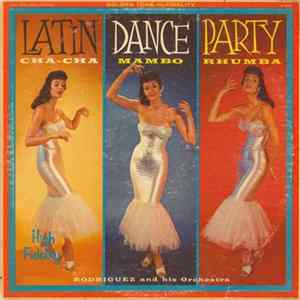 Rodriguez And His Orchestra - Latin Dance Party FLAC