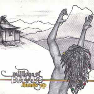 Millions Of Dreads - Hands Up FLAC