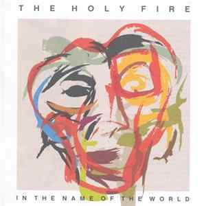 The Holy Fire - In The Name Of The World FLAC