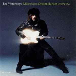 The Waterboys ' Mike Scott - Dream Harder Interview FLAC
