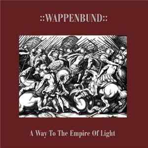 Wappenbund - A Way To The Empire Of Light FLAC