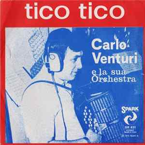 Carlo Venturi E La Sua Orchestra - Tico Tico FLAC