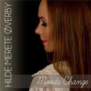 Hilde Merete Øverby - Moods Change FLAC