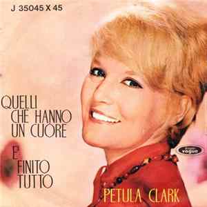 Petula Clark - Quelli Che Hanno Un Cuore / È Finito Tutto FLAC