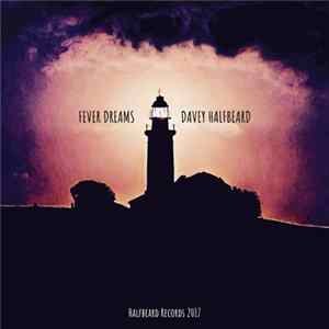 Davey Halfbeard - Fever Dreams FLAC
